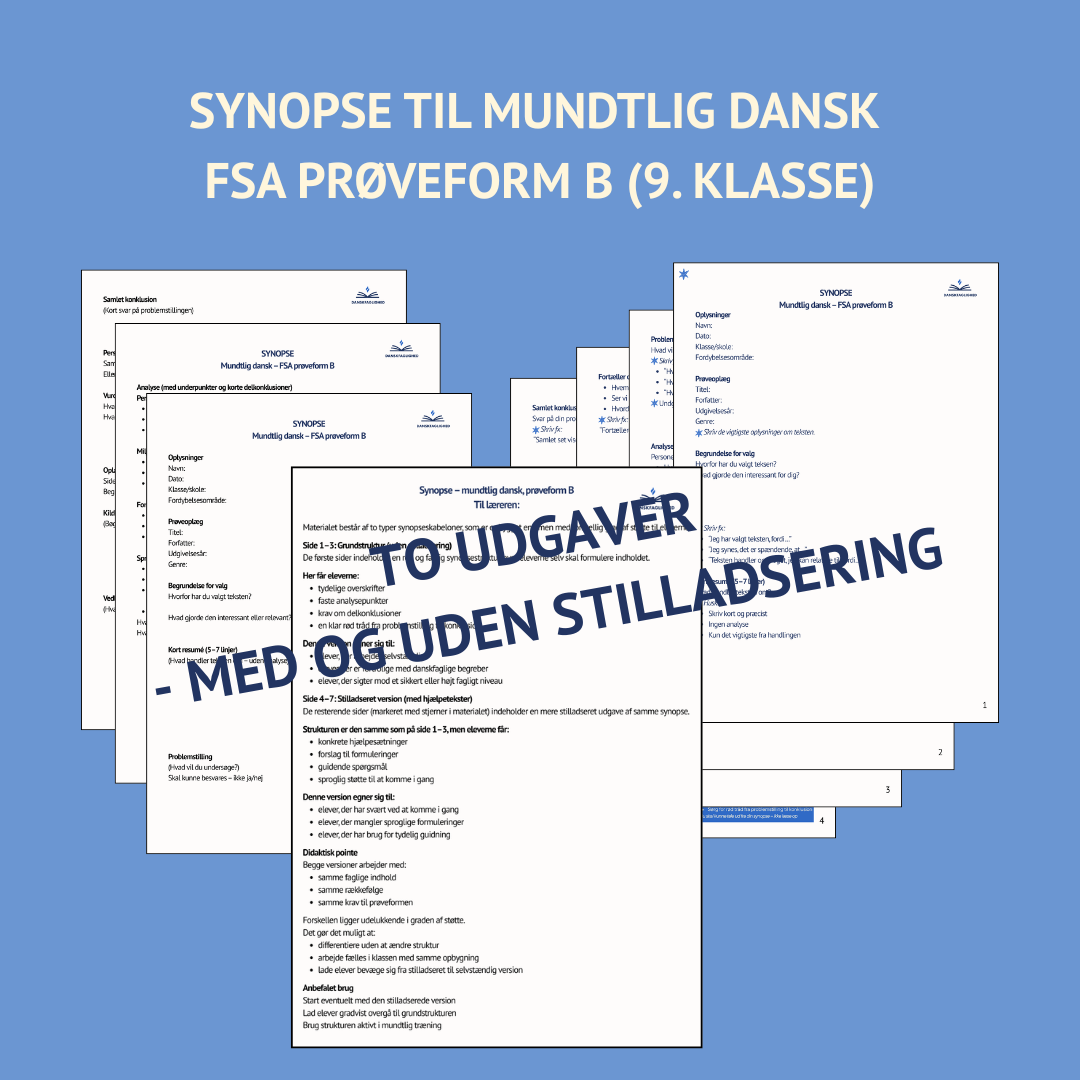 SYNOPSE TIL MUNDTLIG DANSK – FSA PRØVEFORM B (9. KLASSE)